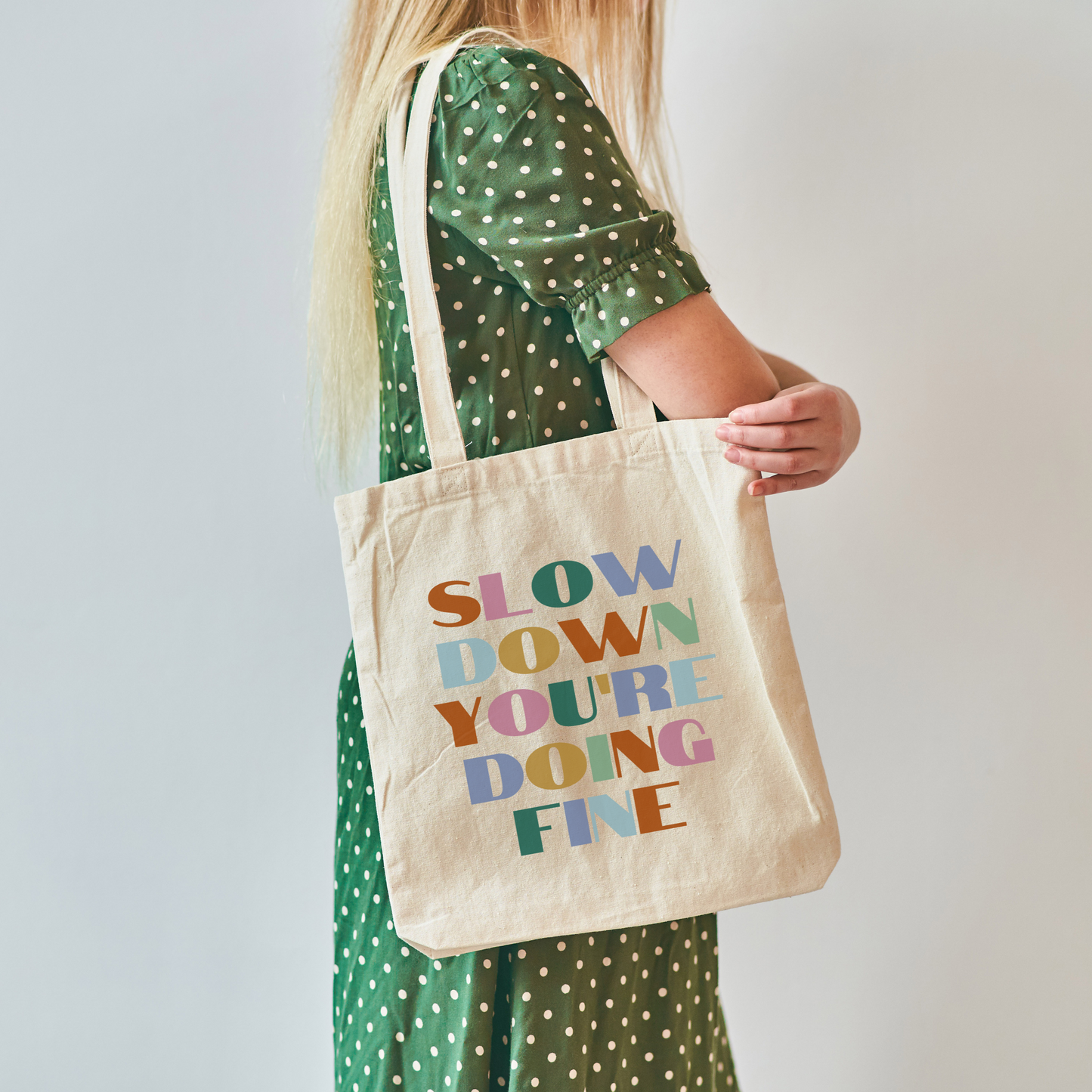 "Slow Down, You're Doing Fine" Canvas Tote Bag
